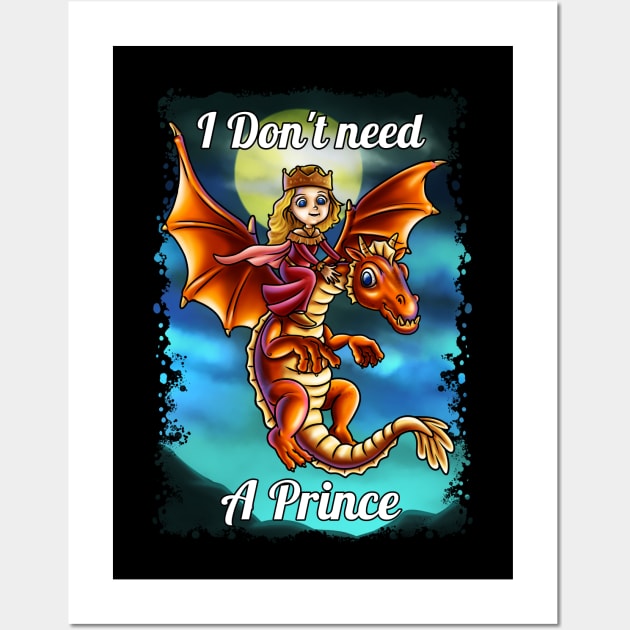 I Don't Need a Prince: Self-Sufficient Royalty Wall Art by Holymayo Tee